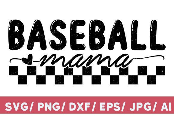 Baseball Mama SVG: Graphics for T-Shirt Designs