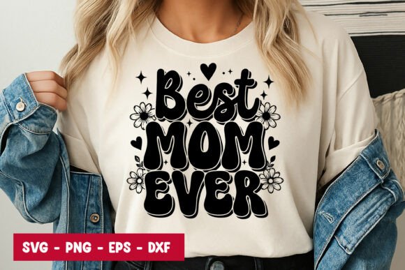 Best Mom Ever Graphics: A Designer's Review for Local Brands