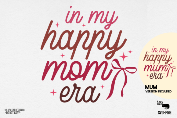 Mama Mom Mother Happy SVG PNG: A Designer's Review