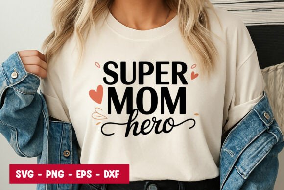 Super Mom Hero Typography: Bold Graphics & Illustrations
