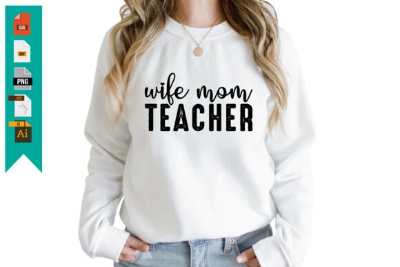 Wife Mom Teacher SVG: Free Graphics for Branding
